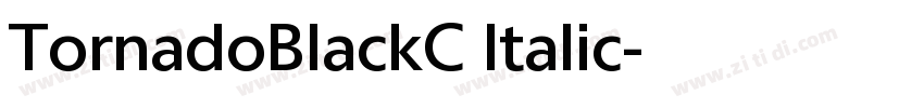 TornadoBlackC ltalic字体转换